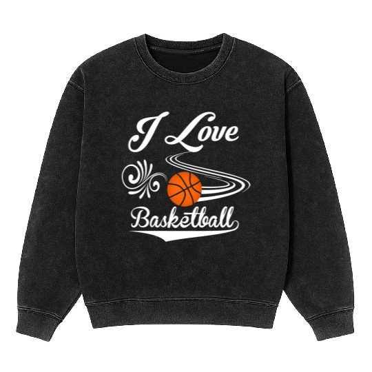 I love basketball Mineral Wash Sweatshirts