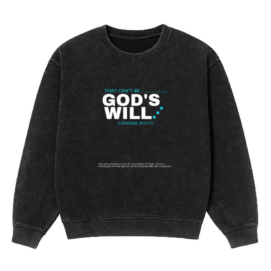 Y2K Sarcastic Religious Meme Quote Mineral Wash Sweatshirts