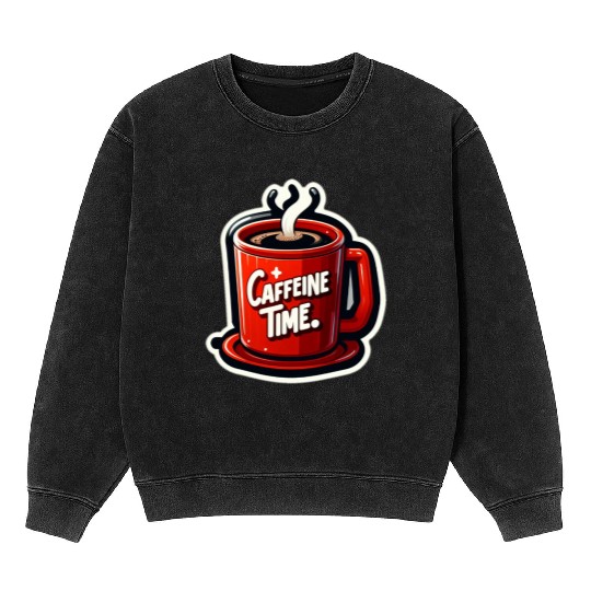 Caffeine Time Bold Graphic Mineral Wash Sweatshirts