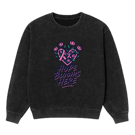 Hope Blooms Here │ Breast Cancer Awareness Floral  Mineral Wash Sweatshirts
