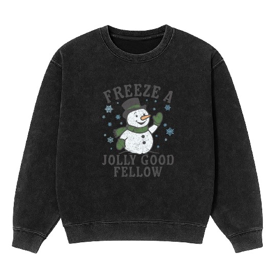 Frosty Snowman Jolly Greeting Design Mineral Wash Sweatshirts
