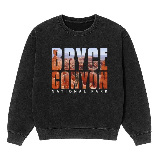 Bryce Canyon National Park Scenic Design Mineral Wash Sweatshirts