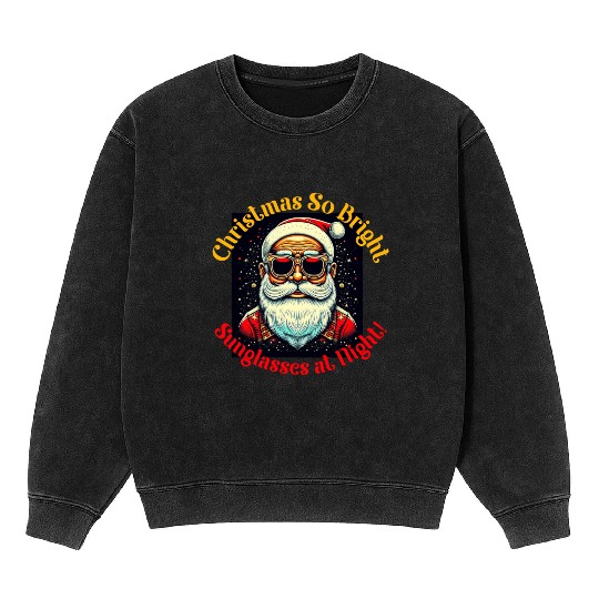 Santa with Sunglasses Christmas Design Mineral Wash Sweatshirts