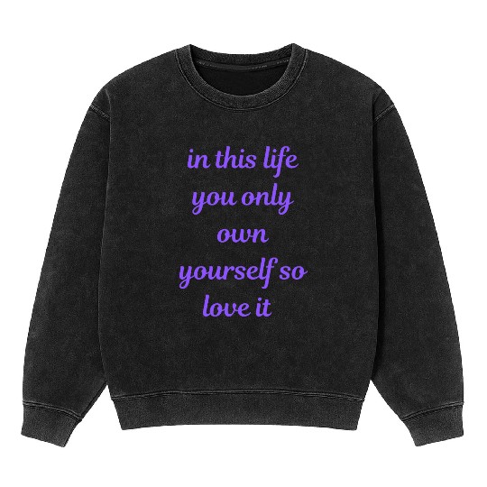 Bold Positive Quote Mineral Wash Sweatshirts for Mindful Souls