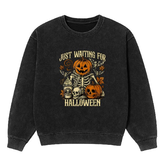 Just Waiting For Halloween Skeleton Spooky Season Mineral Wash Sweatshirts