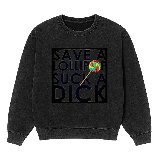 Save A Lollipop Mineral Wash Sweatshirts
