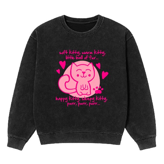soft kitty, warm kitty, little ball of fur... Mineral Wash Sweatshirts