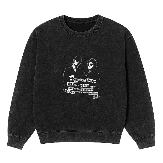The Blues Brothers - We've got a full tank of gas Mineral Wash Sweatshirts