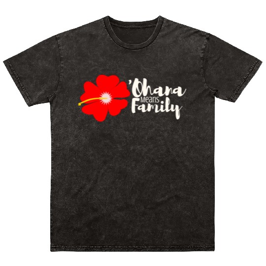 Ohana Means Family Mineral Wash T Shirts