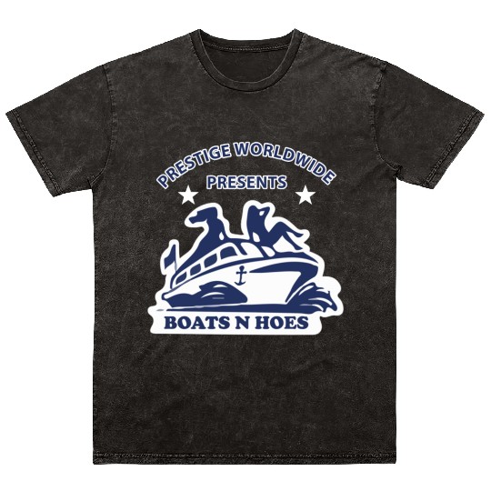 Boats and hoes - Prestige worldwide presents Mineral Wash T Shirts