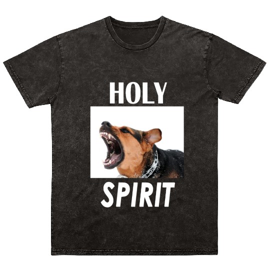 Holy Spirit dog barking Mineral Wash T Shirts