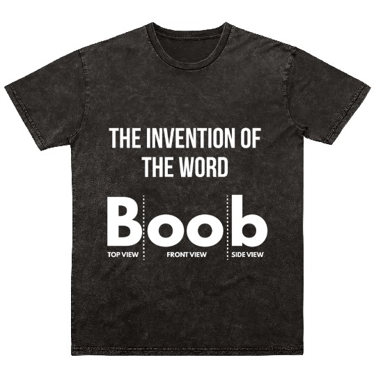 boobs boobies tits joke laugh funny sayings quote Mineral Wash T Shirts