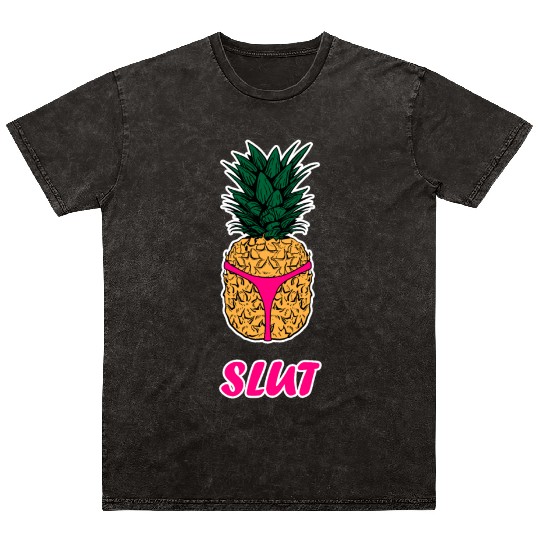 Pineapple Slut Mineral Wash T Shirts Slutshirt Sexy Clothes Mineral Wash T Shirts