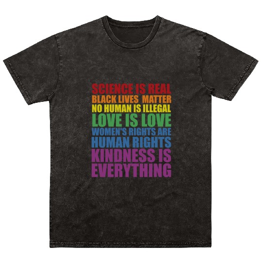 Science is Real Black Lives Matter Love Is... Mineral Wash T Shirts