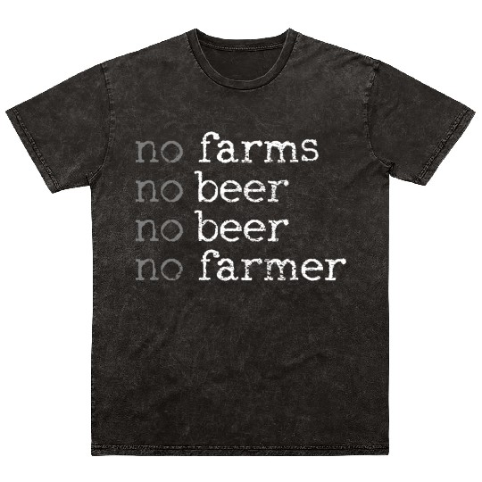 Farming Farm Beer Mineral Wash T Shirts