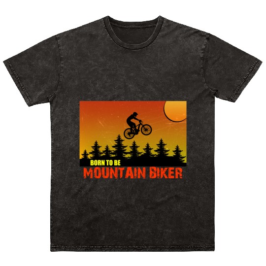 Mountainbike Mountainbiking Bike Born to Drive Mineral Wash T Shirts