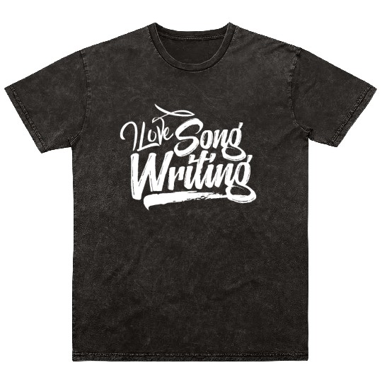 Songwriter Songwriting Writing Song Writer Compose Mineral Wash T Shirts
