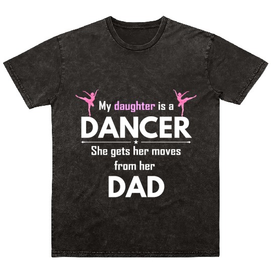 Dance Dad Dancer Fathers Day Mineral Wash T Shirts
