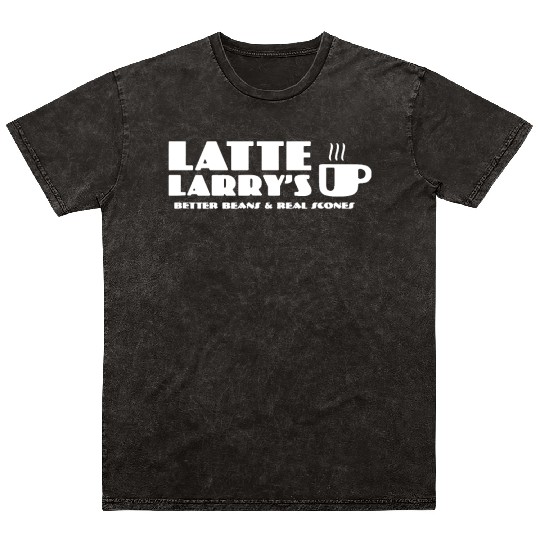 Latte Larry's Better Beans & Real Scones Mineral Wash T Shirts