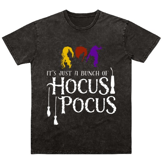It's Just a Bunch of Hocus Pocus Mineral Wash T Shirts