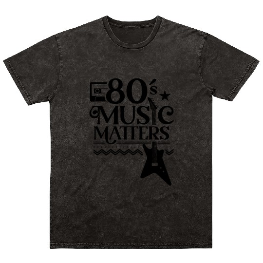 80s Music Matters Musician Mineral Wash T Shirts