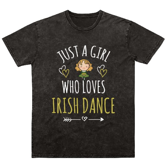 A Girl Who Loves Irish Dance Gift St Patrick's Day Mineral Wash T Shirts