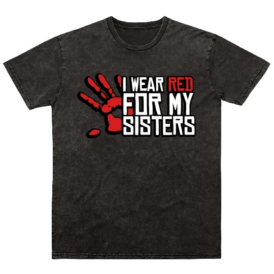 I Wear Red For My Sisters Native American MMIW Mineral Wash T Shirts