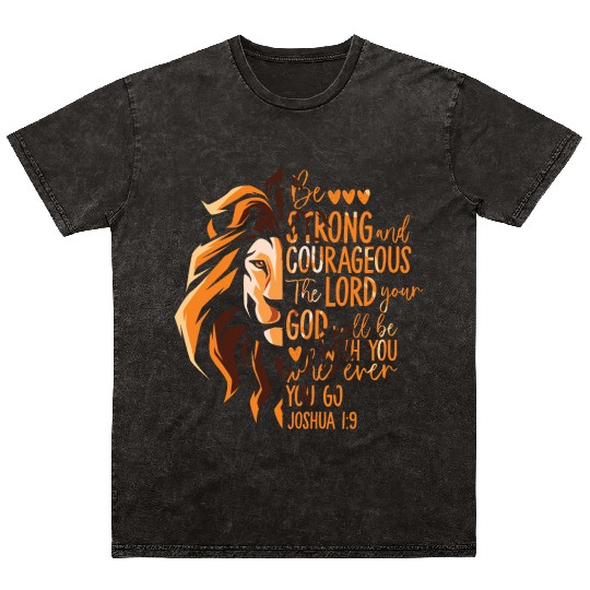 Christian Bible Verse Joshua 1:9 Lion Mineral Wash T Shirts