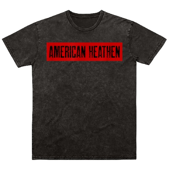 American Heathen Mineral Wash T Shirts