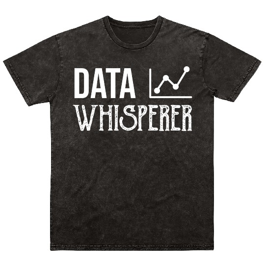 Data Whisperer Funny Software Computer Engineering Mineral Wash T Shirts