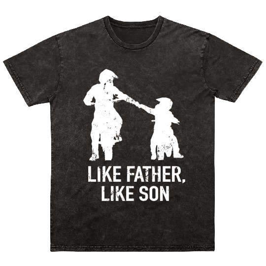 Motocross Like Father, Like Son Dirt Bike Mineral Wash T Shirts