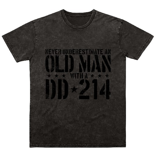 Never Underestimate An Old Man With A DD214 Alumni Mineral Wash T Shirts