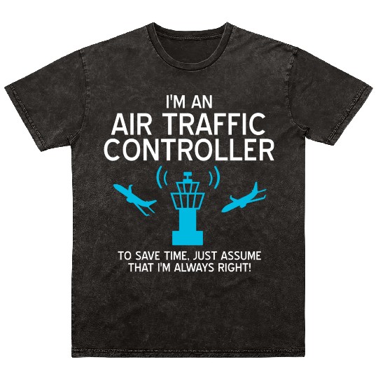 Air Traffic Controller ATC Air Traffic Control Mineral Wash T Shirts