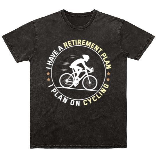 Funny Bicycle Cycling Retirement Plan Mineral Wash T Shirts