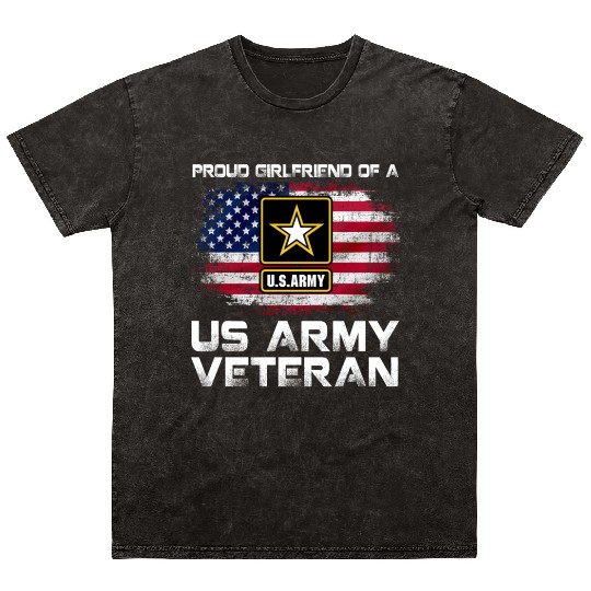 Proud Girlfriend Of A Us Army Veteran Military Mineral Wash T Shirts