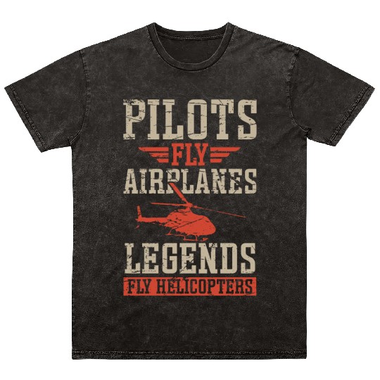 Aviator Pilots Fly Airplanes Legends Helicopters Mineral Wash T Shirts