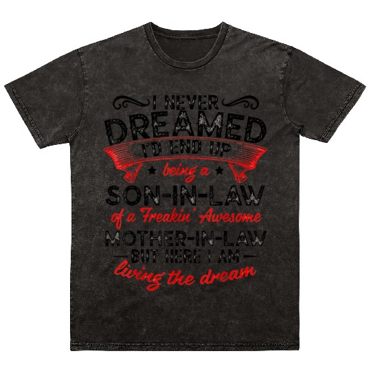 Living The Dream - Mother In Law Mineral Wash T Shirts