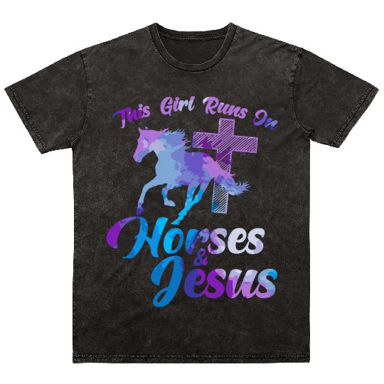 This Girl Runs On Horses Jesus Christian Horse Rid Mineral Wash T Shirts