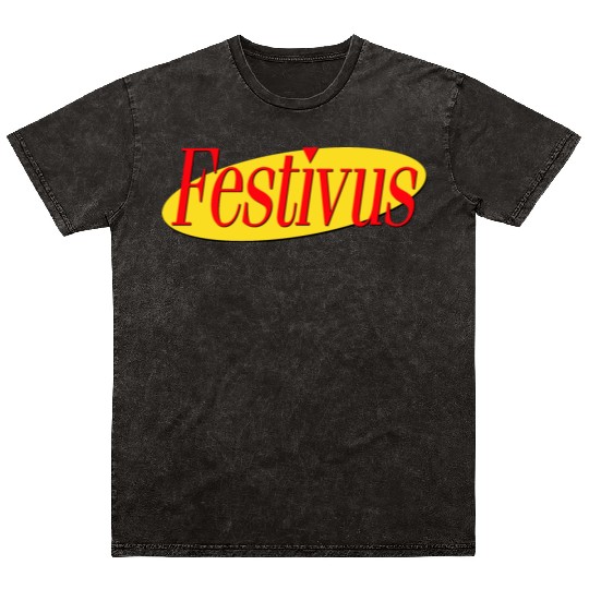 Festivus Mineral Wash T Shirts