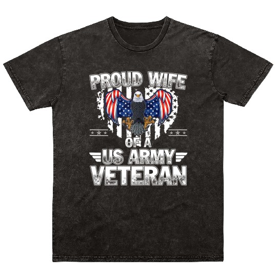 Proud Wife Of A US Army Veteran Mineral Wash T Shirts