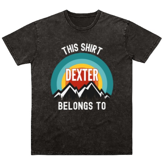 Dexter Mineral Wash T Shirts, This Mineral Wash T Shirts Belongs to Dexter