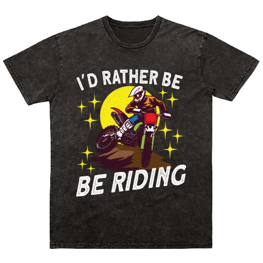 Dirt Bike Dirt Bike Riding Motocross Dirt Biking Mineral Wash T Shirts