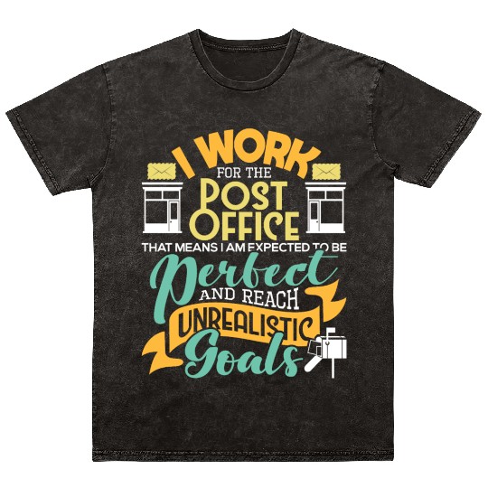 I Work For The Post Office Postal Worker Mail Mineral Wash T Shirts
