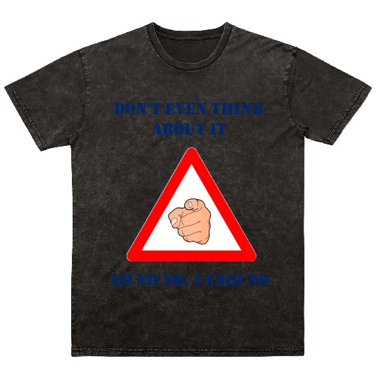 Joke Warning Bumper Sign Humor Mineral Wash T Shirts