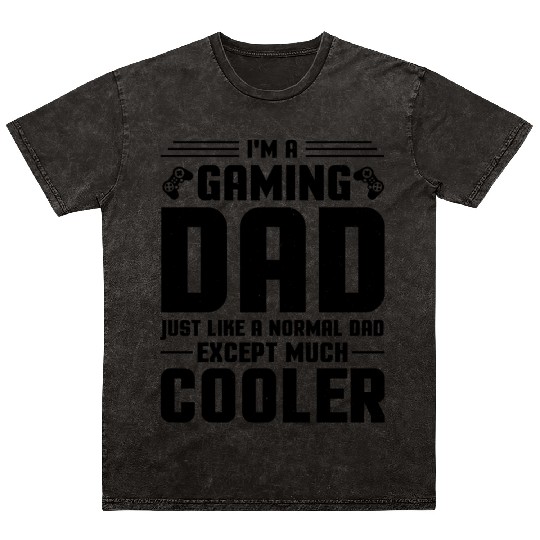 Fathers day Gaming dad Mineral Wash T Shirts