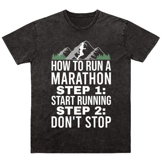 How To Run Marathon - Marathon Racer Mineral Wash T Shirts