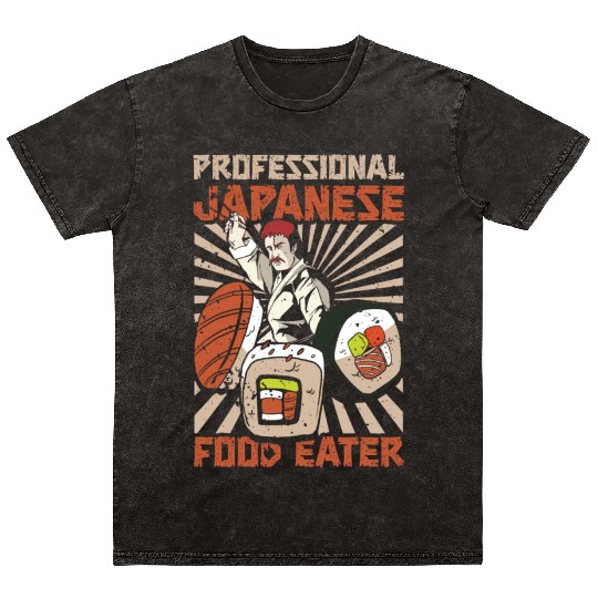 Japanese Food Eater Sushi Lover Japan Japanese Mineral Wash T Shirts