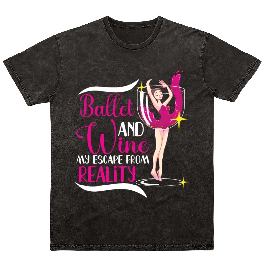 Ballet Ballerina Dance Dancer Dancing Ballet Gift Mineral Wash T Shirts