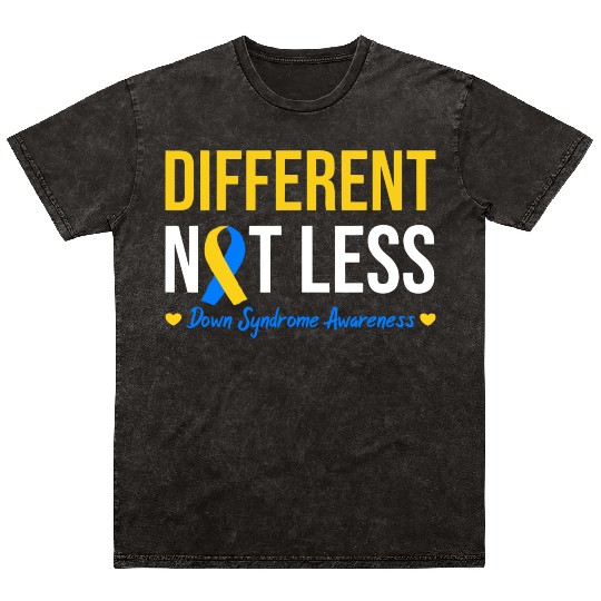 Different Not Less World Down Syndrome Awareness Mineral Wash T Shirts