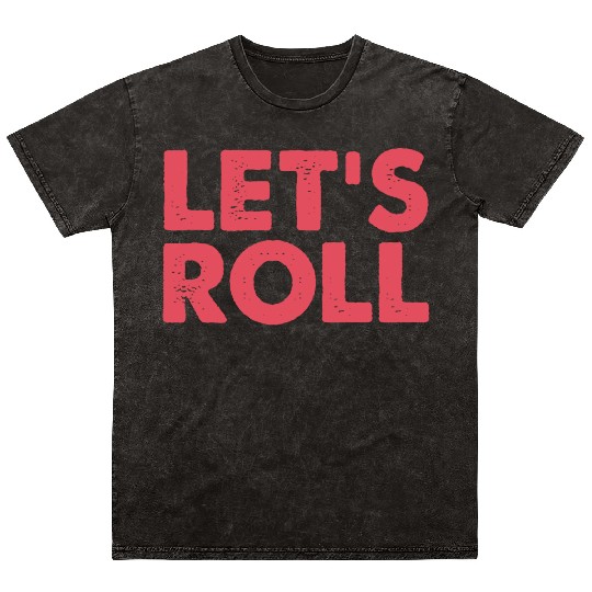 Let Us Make Some Rock And Roll Music Design Mineral Wash T Shirts